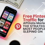 Free Pinterest Traffic for Affiliate Marketers: The Strategy Most People Are Sleeping On