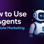 How to Use AI Agents for Affiliate Marketing (No Code)