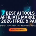 7 Best AI Tools for Affiliate Marketing in 2026 (Free & Paid)